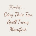 Công Thức Tạo Spell Trong Manifest