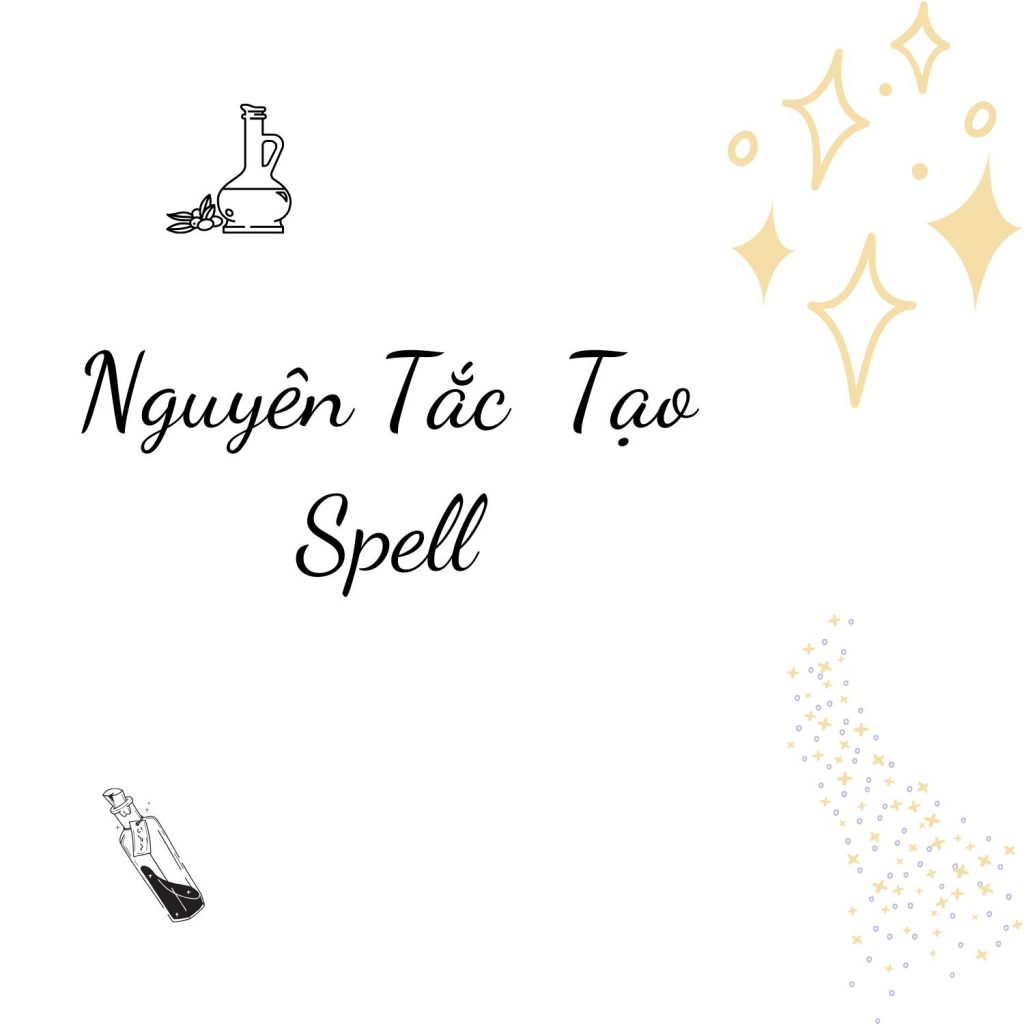 Nguyên Tắc Tạo Spell